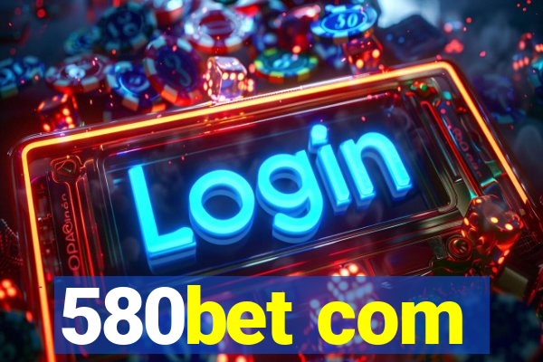 580bet com